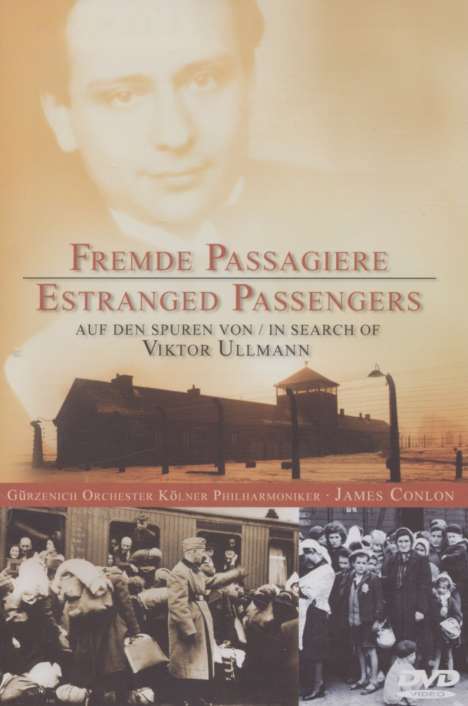 Viktor Ullmann (1898-1944): Fremde Passagiere - Auf den Spuren von Viktor Ullmann, DVD