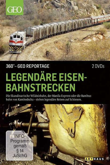 360° Geo-Reportage: Legendäre Eisenbahnstrecken, 2 DVDs