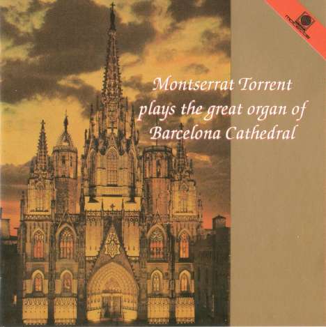 Montserrat Torrent plays the great Organ of Barcelona Cathedral, CD