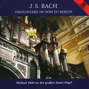 Johann Sebastian Bach (1685-1750): Präludien &amp; Fugen BWV 532 &amp; 548, CD