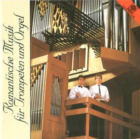 Romantische Musik für Trompeten &amp; Orgel, CD