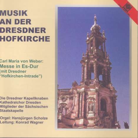 Carl Maria von Weber (1786-1826): Messe Nr.1 Es-dur "Freischützmesse", CD