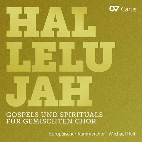Europäischer Kammerchor - Hallelujah (Gospels &amp; Spirituals für gemischten Chor), CD