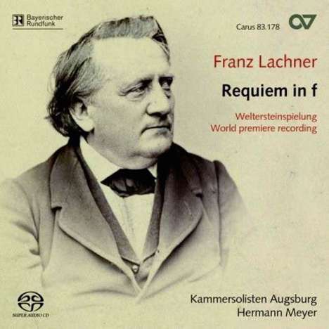 Franz Lachner (1803-1890): Requiem, Super Audio CD