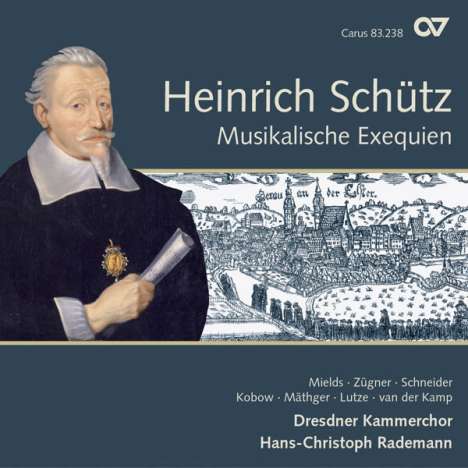 Heinrich Schütz (1585-1672): Musikalische Exequien (Carus Schütz-Edition Vol. 3), Super Audio CD