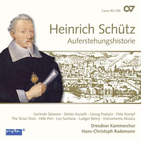 Heinrich Schütz (1585-1672): Auferstehungshistorie SWV 50 (Carus Schütz-Edition Vol. 9), CD