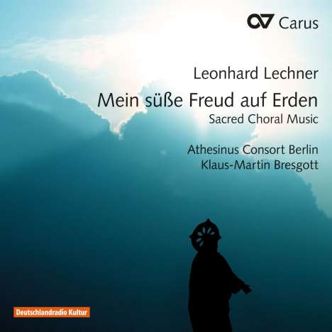 Leonhard Lechner (1553-1606): Geistliche Chormusik "Mein Süße Freud auf Erden", CD