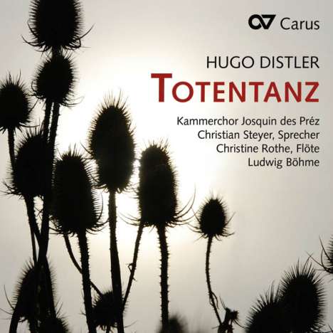 Hugo Distler (1908-1942): Totentanz für Sprecher &amp; Chor a cappella, CD