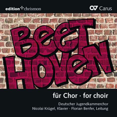 Ludwig van Beethoven (1770-1827): Chorwerke in Bearbeitungen - "Beethoven für Chor", CD