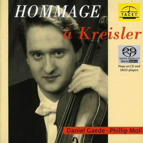 Fritz Kreisler (1875-1962): Werke für Violine &amp; Klavier - "Hommage a Kreisler", Super Audio CD