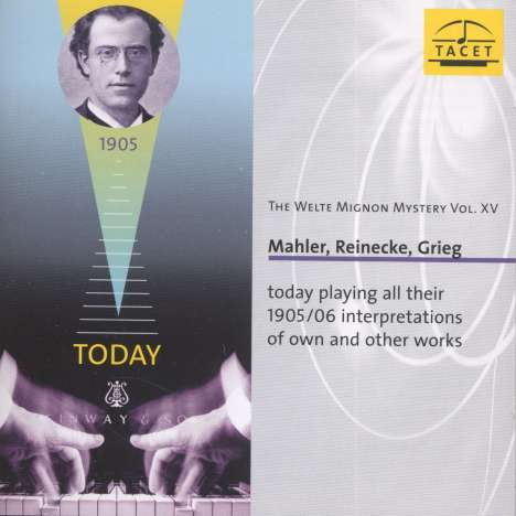 Welte-Mignon Mystery Vol.15 - Mahler, Reinecke, Grieg, CD