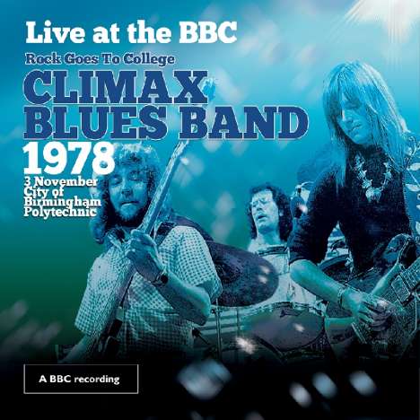 Climax Blues Band (ex-Climax Chicago Blues Band): Live At The BBC (Rock Goes To College 1978), 1 DVD und 1 CD