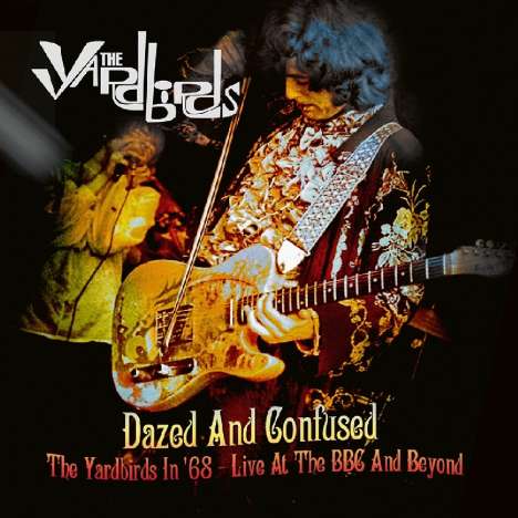 The Yardbirds: Dazed And Confused (remastered) (180g) (Limited Edition) (White Vinyl) (Mono), 1 LP und 1 DVD