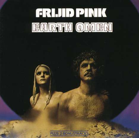 Frijid Pink: Earth Omen, CD