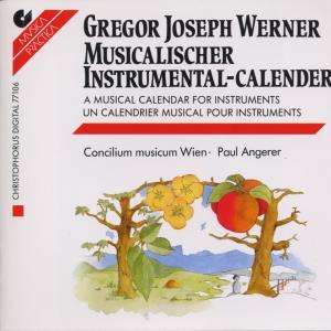 Gregor Joseph Werner (1695-1766): Musikalischer Kalender, 2 CDs