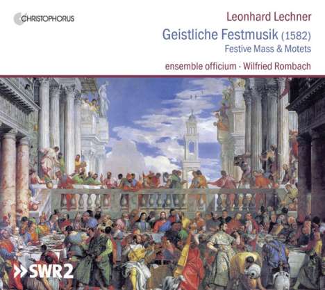 Leonhard Lechner (1553-1606): Geistliche Festmusik, CD