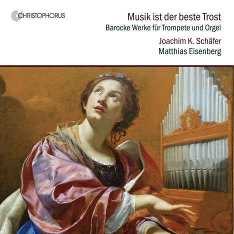 Musik für Trompete &amp; Orgel - "Musik ist der beste Trost", CD