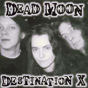 Dead Moon: Destination X, CD