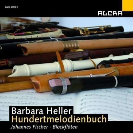 Barbara Heller (geb. 1936): Hundertmelodienbuch für Blockflöte, CD