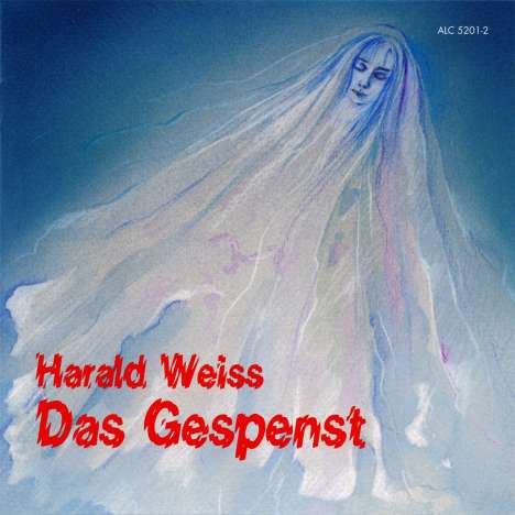 Harald Weiss (geb. 1949): Das Gespenst, CD