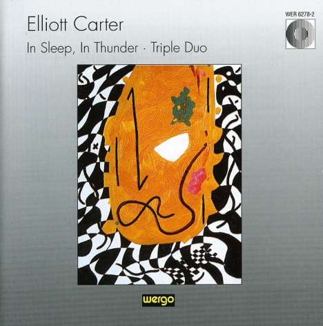 Elliott Carter (1908-2012): In Sleep,in Thunder, CD