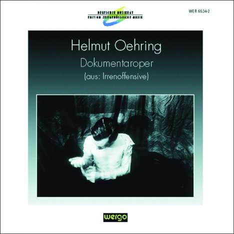 Helmut Oehring (geb. 1961): Dokumentaroper, CD
