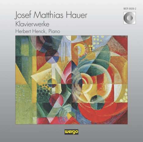 Josef Matthias Hauer (1883-1959): Klavierwerke, CD