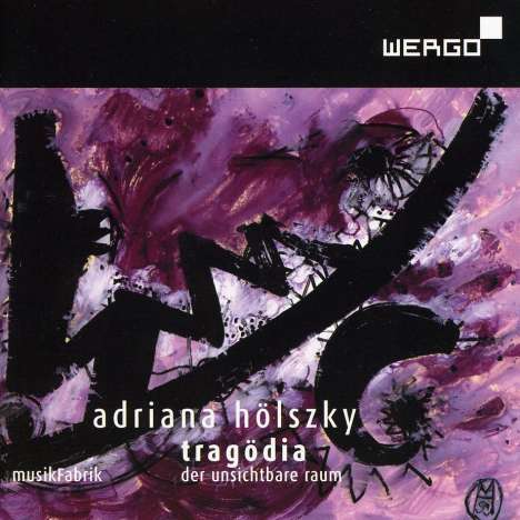Adriana Hölszky (geb. 1953): Tragödia - Der unsichtbare Raum, Super Audio CD