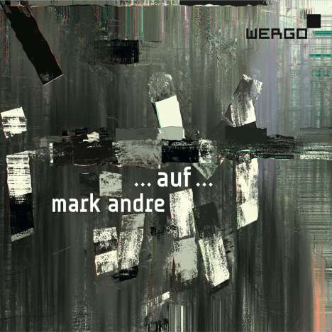 Marc Andre (geb. 1964): Auf (Triptych für großes Orchester), CD