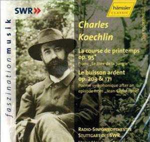 Charles Koechlin (1867-1950): Le Buisson Ardent op.203 &amp; op.171, CD