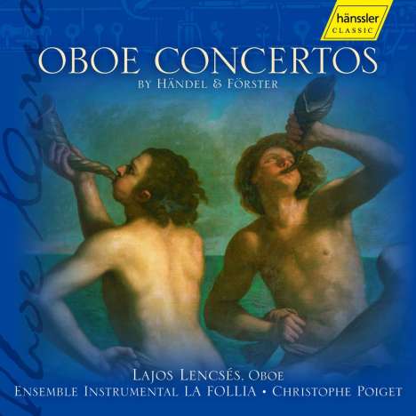 Lajos Lencses spielt Oboenkonzerte, CD