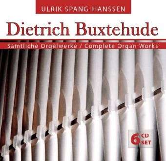 Dieterich Buxtehude (1637-1707): Sämtliche Orgelwerke, 6 CDs