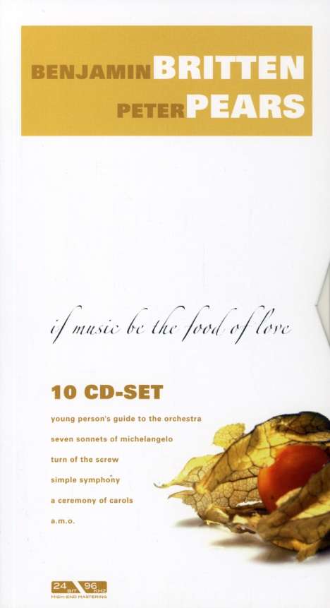 Benjamin Britten (1913-1976): Benjamin Britten &amp; Peter Pears - If Music be the Food, 10 CDs