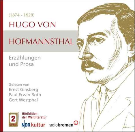 Höredition der Weltliteratur: Hugo von Hofmannsthal: Erzählungen und Prosa, 2 CDs