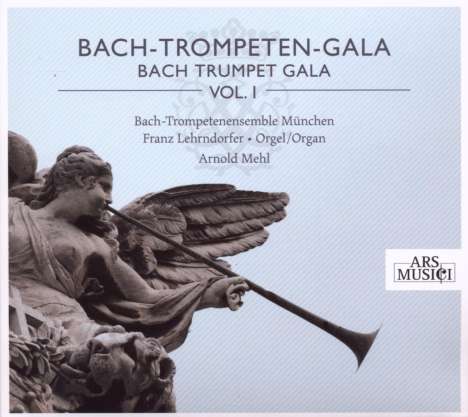 Bach-Trompetenensemble München - Bach Trompeten Gala Vol.1, CD