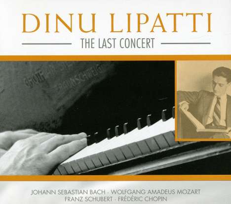 Dinu Lipatti - The last Recital (Besancon-Festival 1950), CD