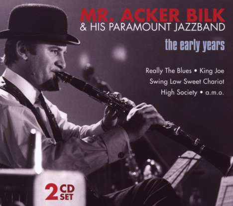Acker Bilk (1929-2014): Mr. Acker Bilk &amp; His Paramount Jazzband: The Early Years, 2 CDs