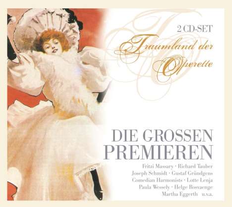 Traumland der Operette - Die großen Premieren, 2 CDs