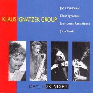 Klaus Ignatzek (geb. 1954): Day For Night, CD