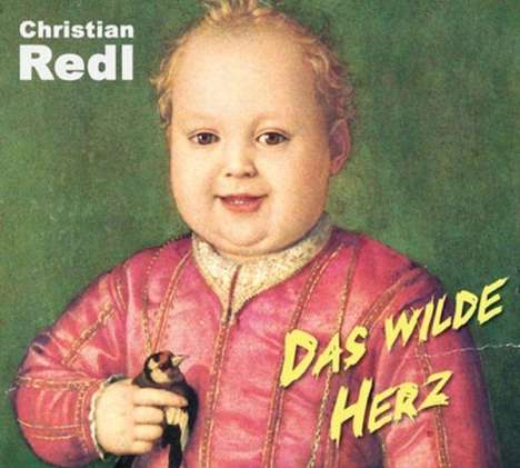 Christian Redl: Das wilde Herz, CD