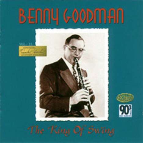 Benny Goodman (1909-1986): The King Of Swing, CD