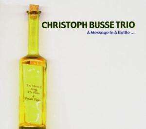 Christoph Busse (geb. 1963): A Message In A Bottle, CD