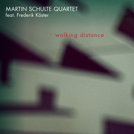 Martin Schulte &amp; Frederik Köster: Walking Distance, CD