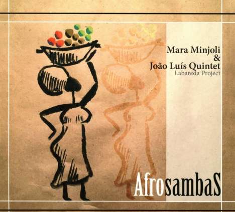 Mara Minjoli &amp; João Luís: Afro Sambas, CD
