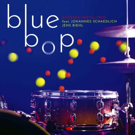 Andreas Hertel (geb. 1964): Blue Bop, CD