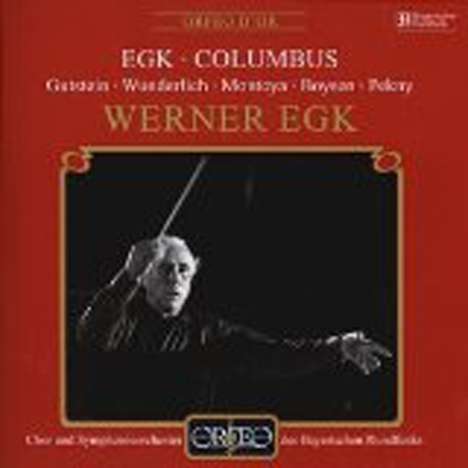 Werner Egk (1901-1983): Columbus, 2 CDs