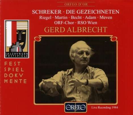 Franz Schreker (1878-1934): Die Gezeichneten, 2 CDs