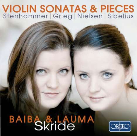Baiba &amp; Lauma Skride - Violin Sonatas &amp; Pieces, CD