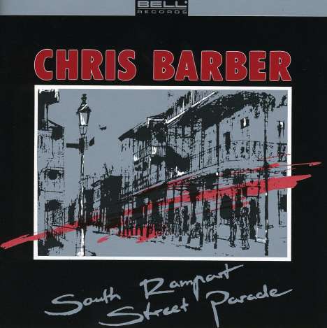 Chris Barber (1930-2021): South Rampart Street Parade, CD