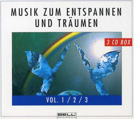 Musik zum Entspannen und Träumen 1-3, 3 CDs